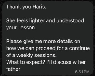Original WhatsApp message from Faridah, Amelia’s mum: She feels lighter and understood your  lesson.