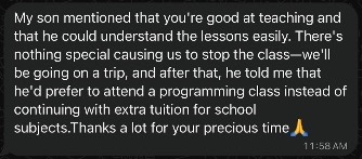 Original WhatsApp message from Nyein Nyein Htike: My son mentioned that you’re good at teaching and that he could understand the lessons easily.